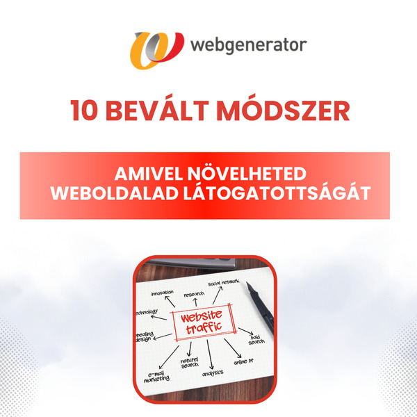10 bevált módszer, amivel növelheted a weboldalad látogatottságát 10 bevált módszer, amivel növelheted a weboldalad látogatottságát